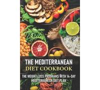 Noble Schnee The Mediterranean Diet Cookbook The Weight Loss Program (Tascabile)