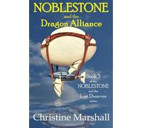 NOBLESTONE and the Dragon Alliance: 3