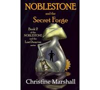 Noblestone and the Secret Forge