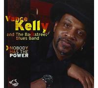 Nobody Has The Power - Vance Kelly (Audio cd)