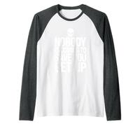 Nobody Is Coming To Save You Get Up Automotivazione |- Maglia con Maniche Raglan