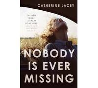 Nobody Is Ever Missing