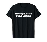 Nobody Knows I'm A Lesbian Y2k Trendy Funny LGBT Lesbian Maglietta