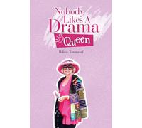 Nobody Likes A Drama Queen