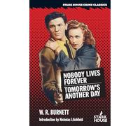 Nobody Lives Forever / Tomorrow's Another Day