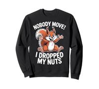 Nobody Move Funny Squirrel Dropped My Nuts Scherzo Felpa