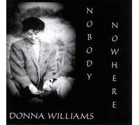 [Nobody Nowhere] (By: Donna Oz Williams) [published: February, 2000]