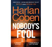 Nobody’s Fool: The brand new crime thriller from the #1 bestselling creator of t