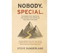 Nobody. Special: The Bonds That Shape Us, The Choices That Define Us, The Legacy We Leave