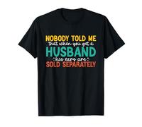 Nobody Told Me About Husband Ears, citazione divertente sul matrimonio Maglietta