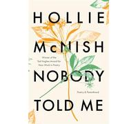 Nobody Told Me : Poetry and Parenthood: Hollie McNish
