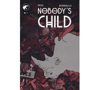 Nobody's child. Vol. 1