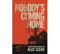 Nobody's Coming Home