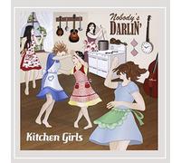 Nobody's Darlin' - Kitchen Girls