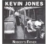 Nobody's Father by Kevin Jones (2000-04-04)