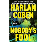 Harlan Coben – Nobody's Fool – Copertina rigida – Grand Central Publishing