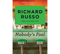 Nobody's Fool by Richard Russo