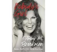 Nobody's Girl: Mother, Model, CEO On My Own Terms