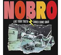 Nobro - Live Your Truth Shred Some Gnar [VINYL]