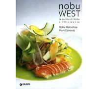 Nobu west. La cucina di Nobu e l'Occidente