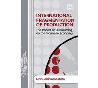 Nobuaki Yamashita International Fragmentation of Production (Copertina rigida)