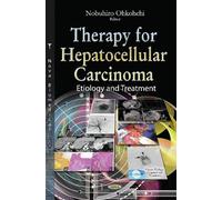 Nobuhiro Ohkohchi Therapy for Hepatocellular Carcinoma (Copertina rigida)