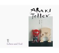 Nobuyoshi Araki and Juergen Teller: Leben Und Tod