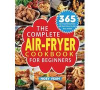Noby Veam The Complete Air-Fryer Cookbook for Beginners (Tascabile)