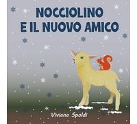 NOCCIOLINO E IL NUOVO AMICO