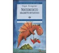 Nocedicocco draghetto sputafuoco. Ediz. illustrata