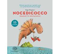 Nocedicocco draghetto sputafuoco. Ediz. speciale anniversario 15 anni