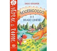 Nocedicocco e il drago cinese. Ediz. a colori