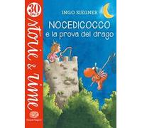 Nocedicocco e la prova del drago. Ediz. a colori