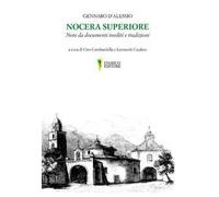 Nocera Superiore. Note da documenti inediti e tradizioni