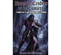Noces de Cendres et de Lumière: Monster Dark Romance, Captive et Magie Noire