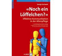 'Noch ein Löffelchen?': Effektive Kommunikation in der Altenpflege