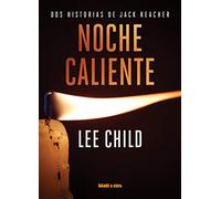 Noche caliente: Dos historias de Jack Reacher