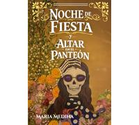 Noche de Fiesta y Altar en el Panteon