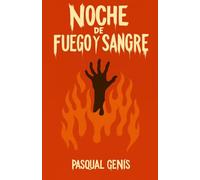 Noche de Fuego y Sangre: 1