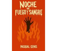 Noche de Fuego y Sangre