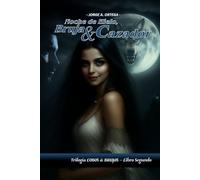NOCHE DE HIELO, BRUJA Y CAZADOR