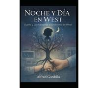Noche y Día en West: Sueño y lucha frente al síndrome de West