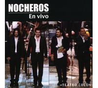 Nocheros, Los - En Vivo: Teatro Colon