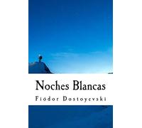 Noches Blancas (Spanish) Edition
