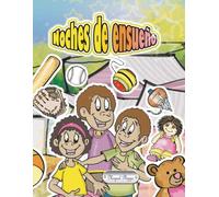 Noches de ensueño: Cuento para niños