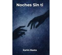 Noches sin ti: karim baata