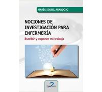 Nociones de investigación para enfermería: Escribir y exponer mi trabajo