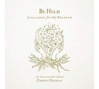 Nockels, Christy - Be Held: Lullabies For The Beloved (Instrumental)