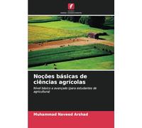 Noções básicas de ciências agrícolas: Nível básico a avançado (para estudantes de agricultura)