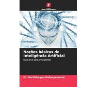 Noções básicas de Inteligência Artificial: Guia de IA para principiantes